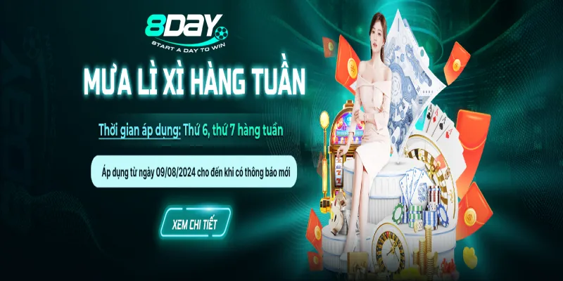 Mưa lì xì hàng tuần 