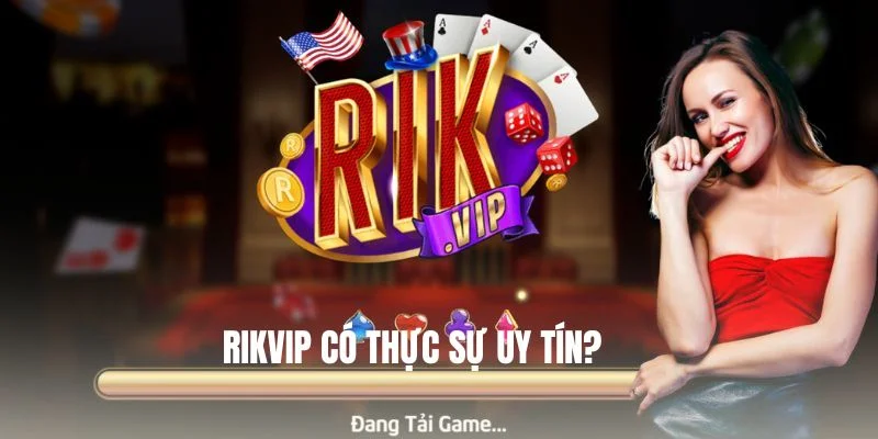 Rikvip | Link Tải Rik Vip Mới Nhất App Game Đổi Thưởng Uy Tín 14 Tin đồn RIK VIP lừa đảo là KHÔNG CHÍNH XÁC.